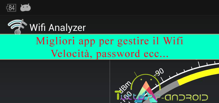 Photo of Migliori app per gestire il Wi-Fi su Android